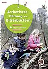 Ästhetische Bildung mit Bilderbüchern