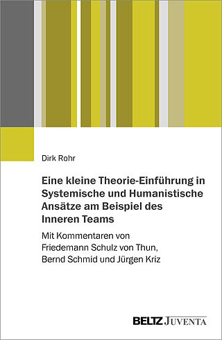 Eine kleine Theorie-Einführung in Systemische und Humanistische Ansätze am Beispiel des Inneren Teams