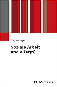 Soziale Arbeit und Alter(n)