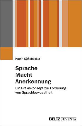 Sprache – Macht – Anerkennung