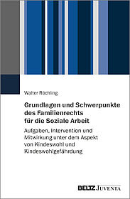 Grundlagen und Schwerpunkte des Familienrechts für die Soziale Arbeit