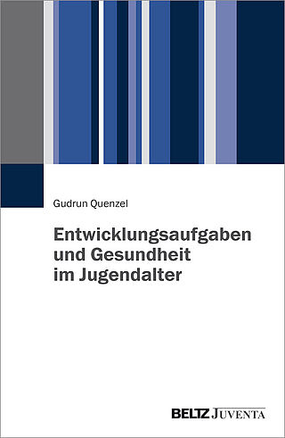 Entwicklungsaufgaben und Gesundheit im Jugendalter