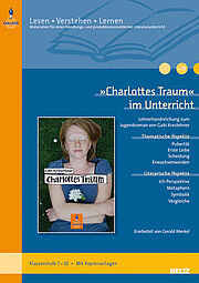 »Charlottes Traum« im Unterricht