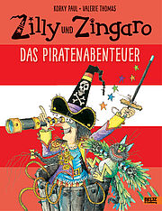 Zilly und Zingaro. Das Piratenabenteuer