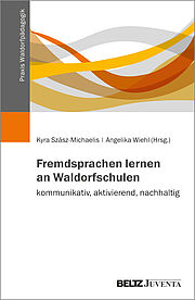 Fremdsprachen lernen an Waldorfschulen – kommunikativ, aktivierend, nachhaltig