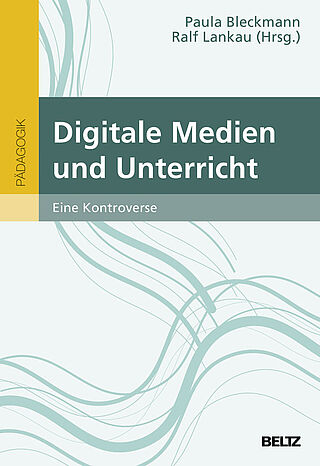 Digitale Medien und Unterricht