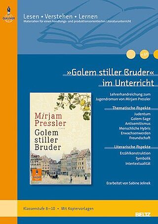 »Golem stiller Bruder« im Unterricht