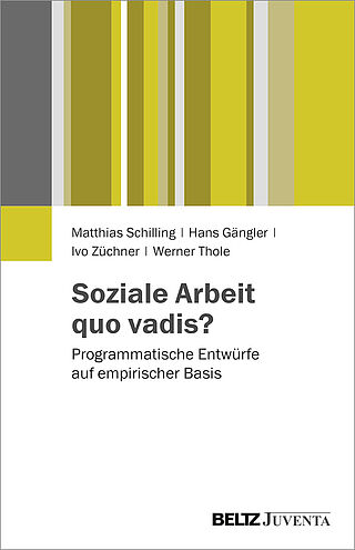 Soziale Arbeit quo vadis?