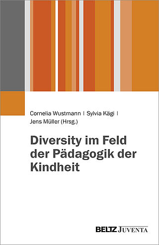 Diversity im Feld der Pädagogik der Kindheit