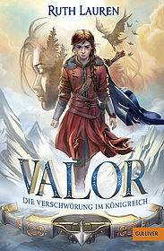 Valor. Die Verschwörung im Königreich