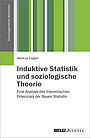 Induktive Statistik und soziologische Theorie