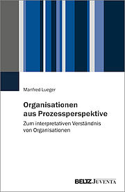 Organisationen aus Prozessperspektive