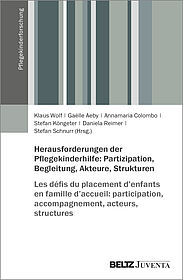 Herausforderungen der Pflegekinderhilfe: Partizipation, Begleitung, Akteure, Strukturen