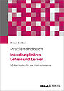 Praxishandbuch Interdisziplinäres Lehren und Lernen