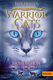 Warrior Cats - Die neue Prophezeiung. Mondschein