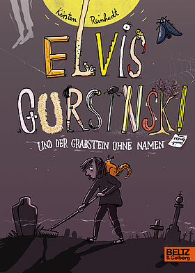 Elvis Gursinski und der Grabstein ohne Namen