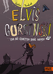 Elvis Gursinski und der Grabstein ohne Namen