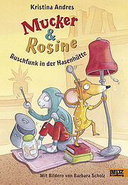 Mucker und Rosine Buschfunk in der Hasenhütte