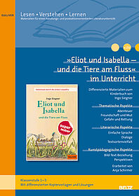 »Eliot und Isabella - und die Tiere am Fluss« im Unterricht