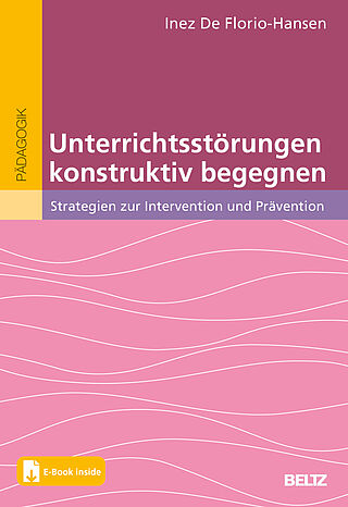 Unterrichtsstörungen konstruktiv begegnen