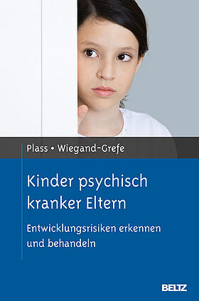 Kinder psychisch kranker Eltern