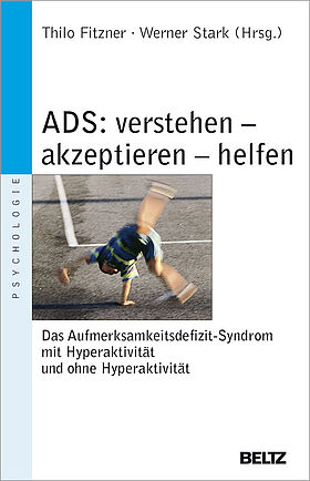 ADS - verstehen, akzeptieren, helfen