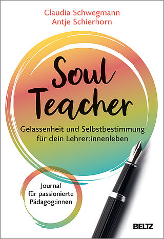 SoulTeacher - Gelassenheit und Selbstbestimmung für dein Lehrer:innenleben