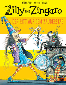 Zilly und Zingaro. Der Ritt auf dem Zauberstab