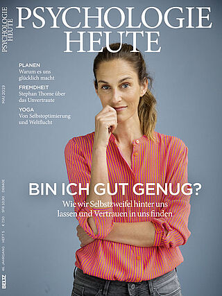 Psychologie Heute 5/2019: Bin ich gut genug?