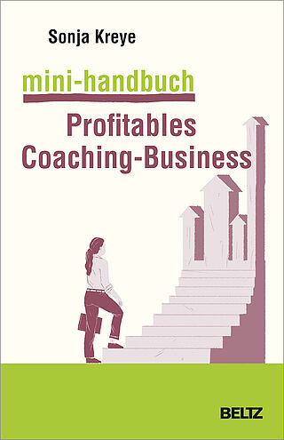 Mini-Handbuch Profitables Coaching Business