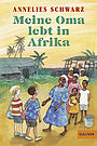 Meine Oma lebt in Afrika