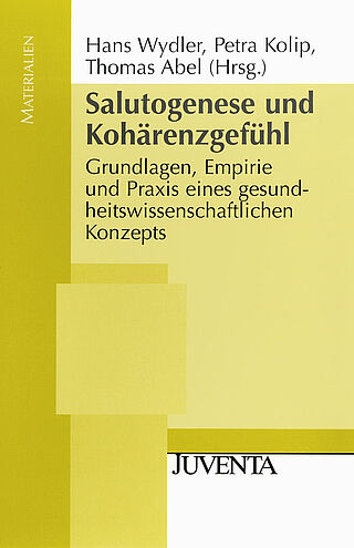 Salutogenese und Kohärenzgefühl