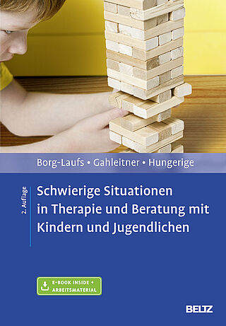 Schwierige Situationen in Therapie und Beratung mit Kindern und Jugendlichen