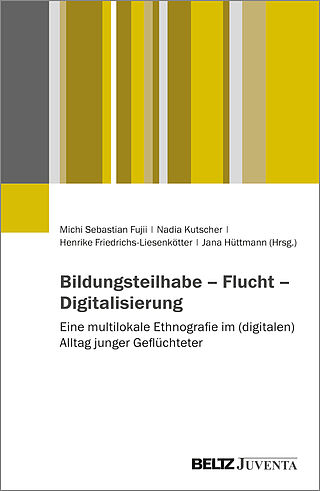 Bildungsteilhabe – Flucht – Digitalisierung