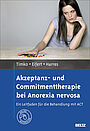 Akzeptanz- und Commitmenttherapie bei Anorexia nervosa