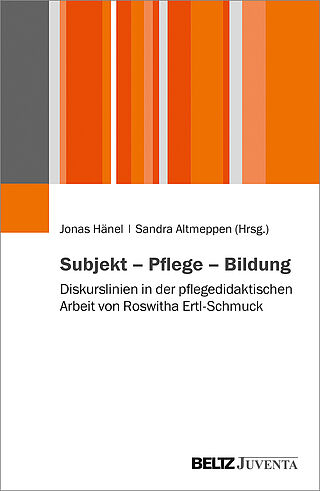 Subjekt – Pflege – Bildung