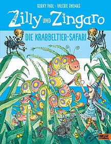 Zilly und Zingaro. Die Krabbeltier-Safari