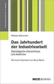 Das Jahrhundert der Industriearbeit