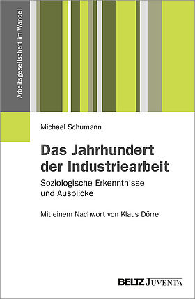 Das Jahrhundert der Industriearbeit