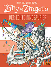 Zilly und Zingaro. Der echte Dinosaurier