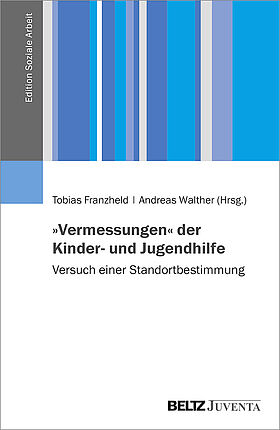 »Vermessungen« der Kinder- und Jugendhilfe