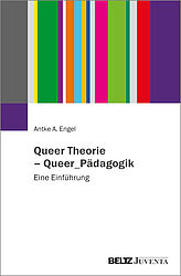 Queer Theorie – Queer_Pädagogik