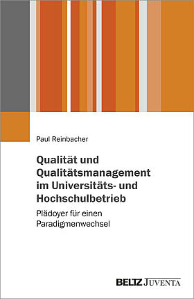 Qualität und Qualitätsmanagement im Universitäts- und Hochschulbetrieb