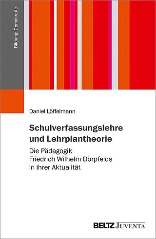 Schulverfassungslehre und Lehrplantheorie