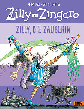 Zilly und Zingaro. Zilly, die Zauberin