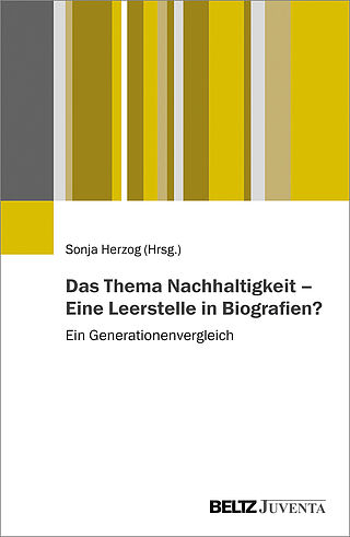 Das Thema Nachhaltigkeit – Eine Leerstelle in Biografien?