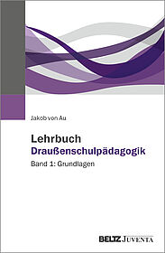 Lehrbuch Draußenschulpädagogik