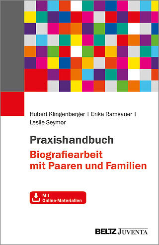 Praxishandbuch Biografiearbeit mit Paaren und Familien