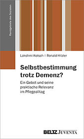 Selbstbestimmung trotz Demenz?