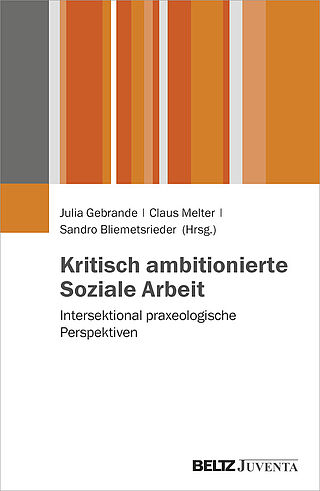 Kritisch ambitionierte Soziale Arbeit